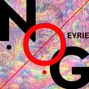 N.Ø.G by EYRIE