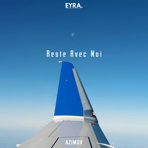 Reste Avec Moi by Azimov