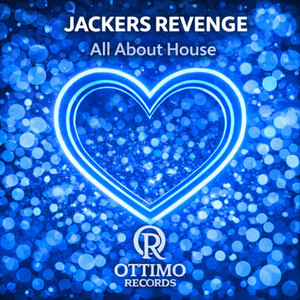 All About House by Jackers Revenge
