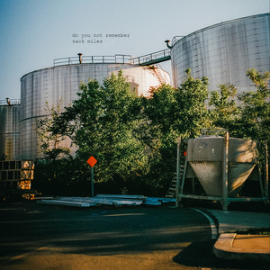 Do You Not Remember by Zack Miles
