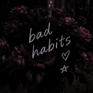 Bad Habits by DJ Dreiko