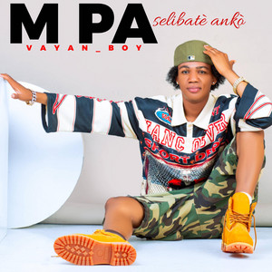 VAYAN_BOY - M PA SELIBATE ANKO