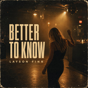 Better to Know by Layson Finn