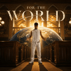 For the World by ELIKIA