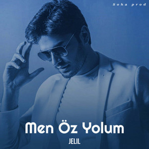 Jelil - Men Öz Yolum