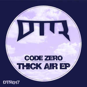 Thick Air - Original Mix by Code Zero