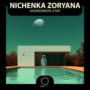 Nichenka Zoryana — Andromedis Etap