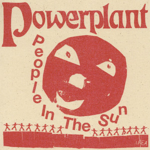 People in the Sun by Powerplant