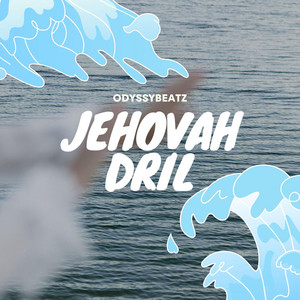 Odyssybeatz - Jehovah Drill