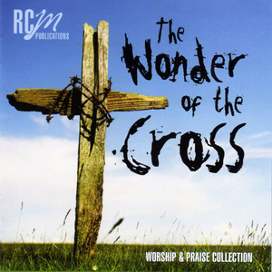 The Wonder of the Cross – Praise & Worship Collection album