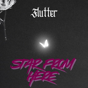 Star From Here by Jusbell king xx