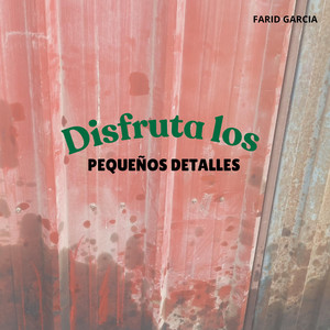 Disfruta los PEQUEÑOS DETALLES by Leydi Wow