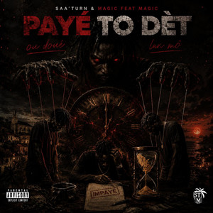 Payé To Dèt by Saa'Turn, Magic
