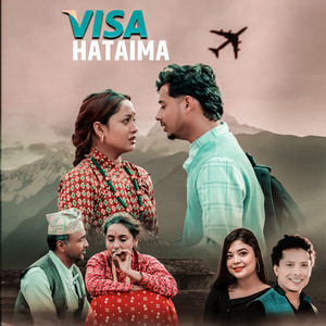Govinda Gautam & Samikshya Adhikari - Visa Hataima
