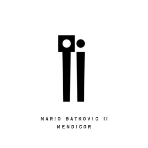 MENDICOR by Mario Batkovic