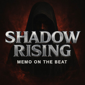 Shadow Rising by Memo On The Beat