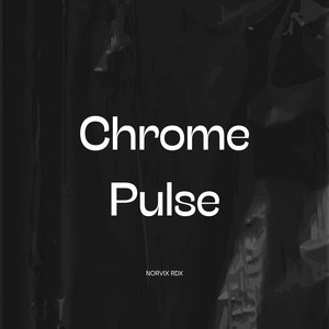 Chrome Pulse by Norvix RDX