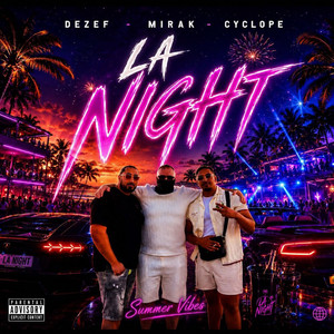 La Night by Cyclope l'Héritier, Mirak, Dezef