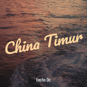 Encho DC - China Timur