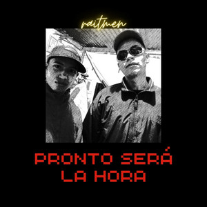 Pronto Sera la Hora by Raitmen