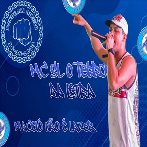 MACEIÓ NÃO É LAZER by MC SL O TERROR DA LETRA