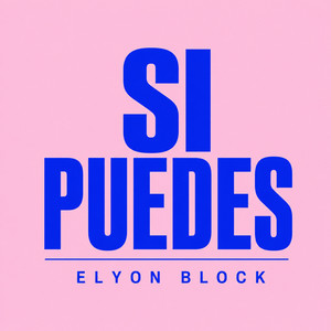 Si puedes by Elyon Block