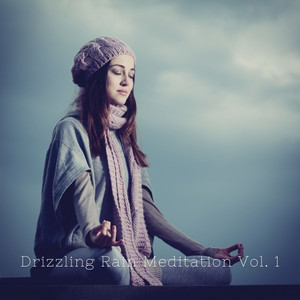 Drizzling Rain Meditation Vol. 1 album