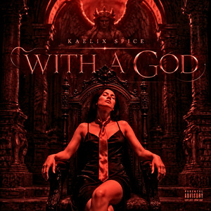 With A God by Kaelix Spice