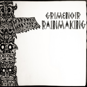 Grimenoir — Rainmaking