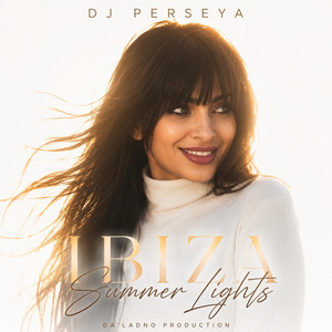 Ibiza Summer Lights by DJ PERSEYA