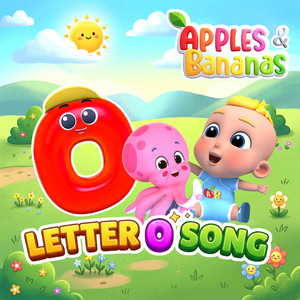 Letter O Song by Apples & Bananas