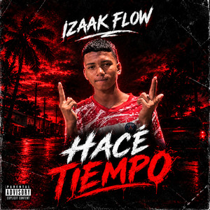 HACÉ TIEMPO by Izaak flow