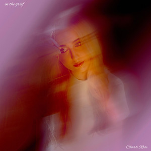 in the grief by Charli Rose