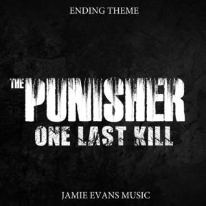 The Punisher: One Last Kill Ending Theme by Jamie Evans Music