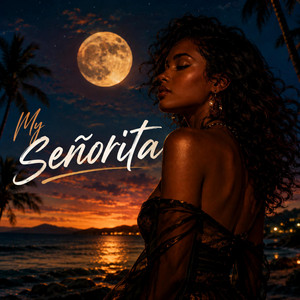 My Señorita by ORDA