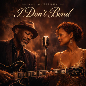 I Don’t Bend (Live) by Val Muklenov