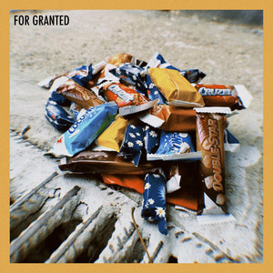For Granted