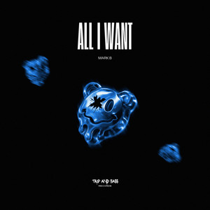 All I Want by Mark B
