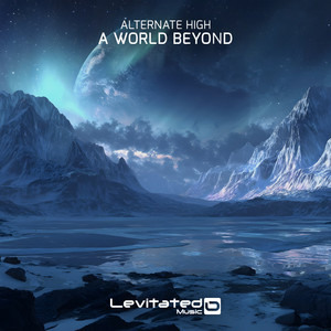 A World Beyond by Alternate High