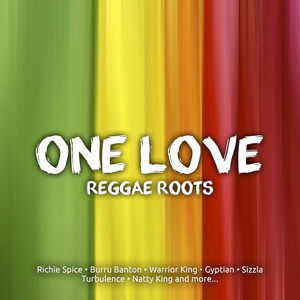 One Love Reggae Roots - Compilation by Sizzla | Spotify