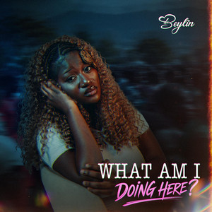 What Am I Doing Here ? (WAIDH) by Beylin