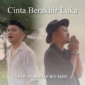 Vicky Salamor - Cinta Berakhir Luka (feat. Wizz Baker)