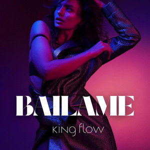 Bailame by King Flow