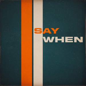 Ctrl Ra — Say When