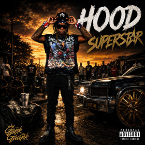 Hood Superstar by Gank Gaank