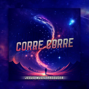 Jesus Music Producer - Corre Corre