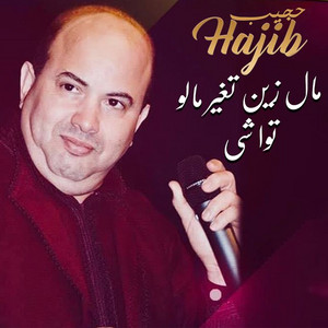 Hajib - Mal Zin Tghir Malo - Twachi