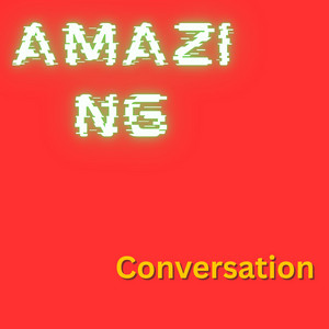 Amazing Conversation by Rutg