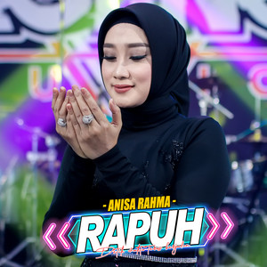 Anisa Rahma & Ageng Music - Rapuh