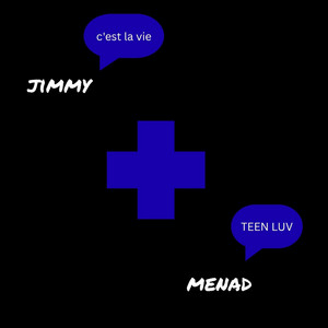 Teen Luv by jimmy, Menad